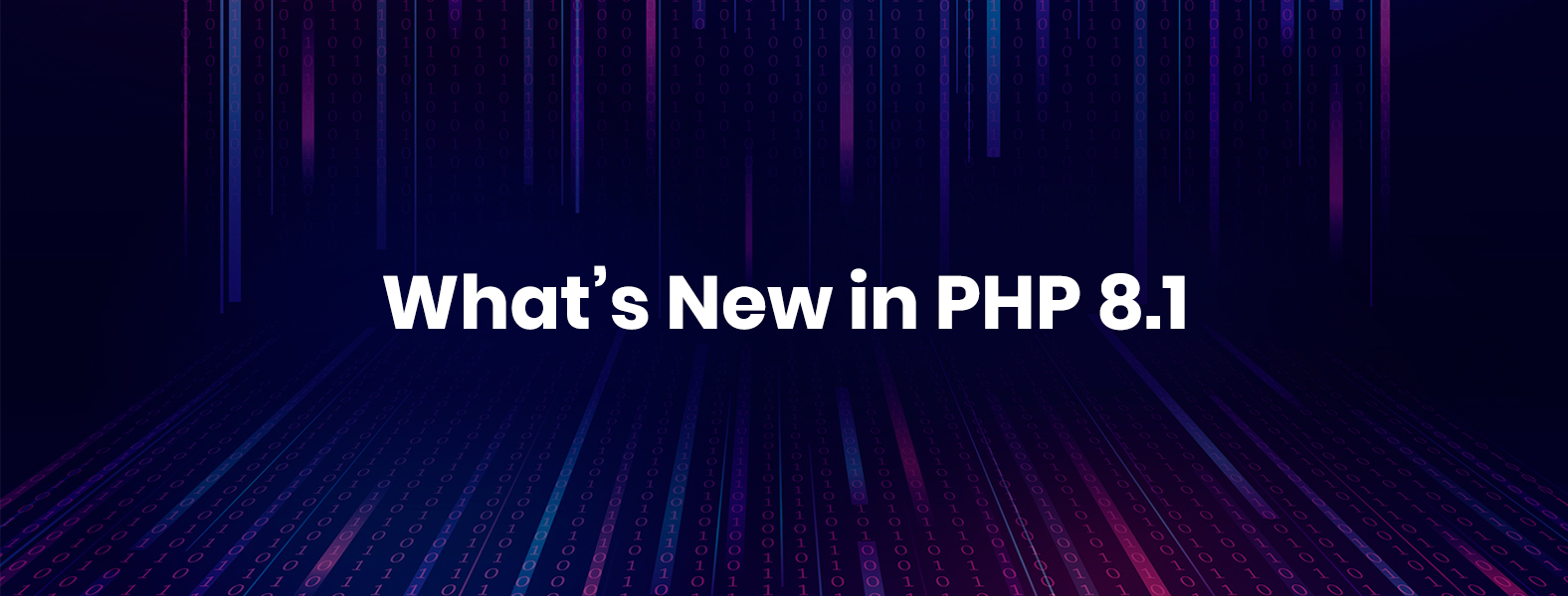 PHP 8.1 Analysis |  A Look at its Features & Updates
